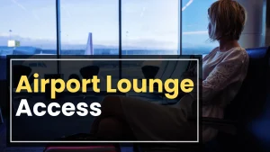 Airport Lounge Access