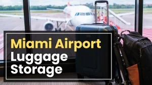 Miami Airport Luggage Storage