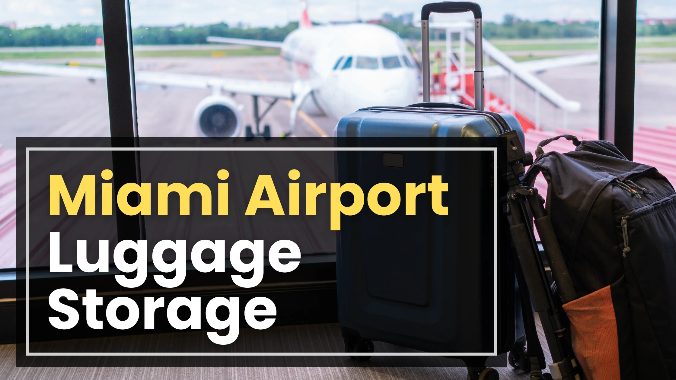 Miami Airport Luggage Storage